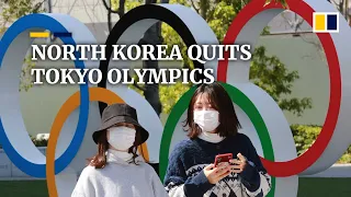 North Korea to pull out from Tokyo Olympic Games