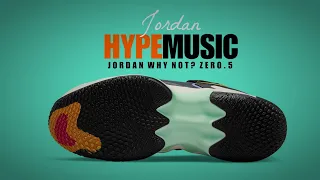 HYPE MUSIC 2022 Jordan Why Not? Zero.5 DETAILED LOOK + RELEASE DATE