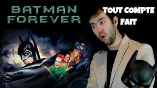 Tout Compte Fait - BATMAN FOREVER