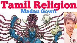 Tamil Religion | Madan Gowri | MG