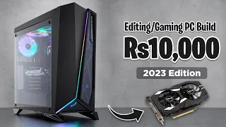 10,000 PC Build For Editing & Content Creation With Graphic Card | Gaming PC Build under 10k