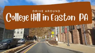 Drive around College Hill | Easton PA