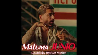 Maluma - JUNIO (Bachata Version) 🎧@LucaJdeejayLJDJ