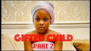 Gifted Child Part 2 | Dera Osadebe | Donald Iheonunekwu | 2023 Nollywood Movie. #nollywood #rayemodi