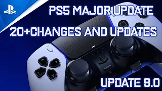 Sony PS5 Update 8.0: What's New and Improved?