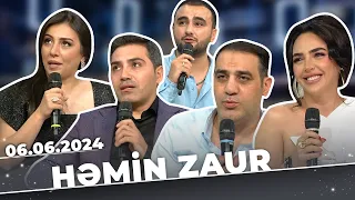 Həmin Zaur | Tam Bölüm | 06.06.2024