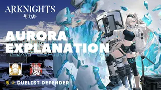 Freeze Defender! - Arknights [Aurora] Explanation/Showcase