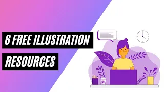 6 FREE Illustration Resources for your Next Web Design Project || 2021