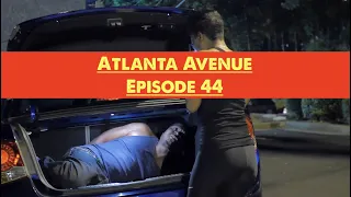 Atlanta Avenue ( Web Series - Episode 44 )
