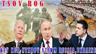 🔴Xov Xwm 11/05/2022:Russia & Ukraine Tseem Yuav  Sib Ntaus Sib Tua Loj Thiab Muaj Ceem Tshaj Qub