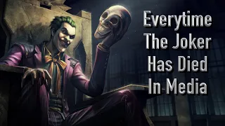 Everytime The Joker Has Died In Media (1940 - 2023 Excluding Comics)