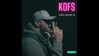 Kofs « Cette année la » Remix by Glux69 #kofs
