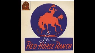 Life on Red Horse Ranch - The Sheriff Comes to Collect on the Red Horse Ranch Debt (#24)