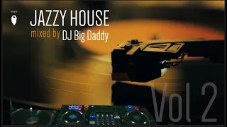 Jazzy House Mix Vol. 2 - Groove Your Way