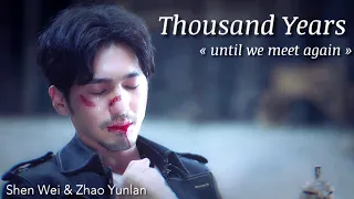 Shen Wei ✘ Zhao YunLan ► Thousand Years [BL] | Guardian