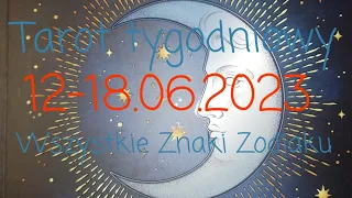 TAROT TYGODNIOWY RUNY WSZYSTKIE ZNAKI 12 -18.06.2023