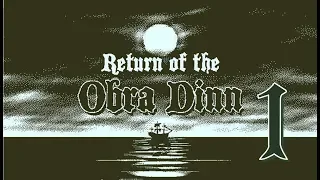 Return of the Obra Dinn №1 - ОДНОПИКСЕЛЬНЫЙ ДЕТЕКТИВ