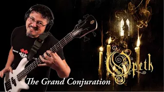 Opeth - The Grand Conjuration FULL Bass Cover