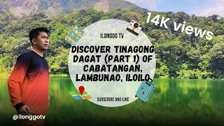 Discover Tinagong Dagat (Part 1) of Cabatangan, Lambunao, Iloilo