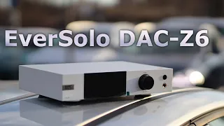 EverSolo DAC-Z6 - VU Meters, Headphone AMP & a Beautiful Sound