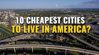 10 Cheapest Places to Live in the United States 2024