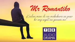 Mr Romantiko -  Kailan man di na mabubura sa puso ko ang sugat na ginawa mo | Classic Drama Story