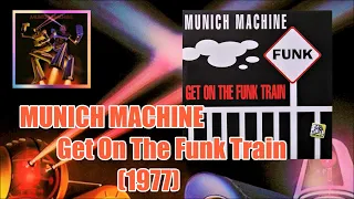 MUNICH MACHINE - Get On The Funk Train (1977) Disco *Giorgio Moroder, Pete Bellotte, Madeline Bell