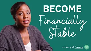 How To Become Financially Stable In 9 Steps | Clever Girl Finance