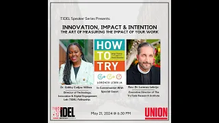 TIDEL Speaker Series: Innovation, Impact & Intention - The Art of Measuring the Impact of Your Work.