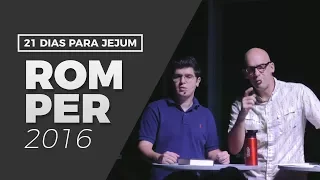 Romper | 21 dias de Jejum e Oração