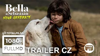 Bella a Sebastián: Nová generace (2022) CZ Dabing HD trailer