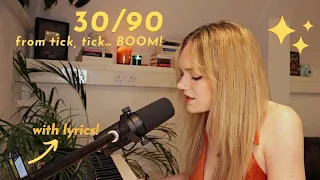 30/90 from tick, tick… BOOM! (cover)