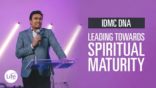 Leading Towards Spiritual Maturity | IDMC DNA | Rev Paul Jeyachandran