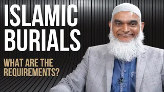 Q&A: What are Must-Dos for Islamic Funerals? | Dr. Shabir Ally