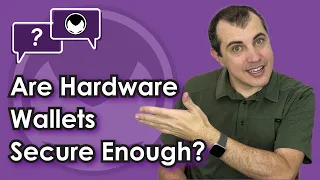 Bitcoin Q&A: Are Hardware Wallets Secure Enough?