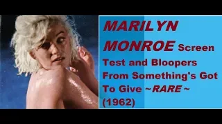 MARILYN MONROE Screen Test and Bloopers From Something's Got To Give ~RARE~ (1962)