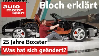 Besser als der Alte? 25 Jahre Porsche Boxster! - Bloch erklärt #138​ | auto motor und sport