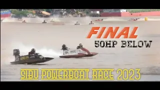 PERSAINGAN SENGIT GEMILANG 110🇧🇳 & HARDY BOY 98🇲🇾 || SIBU POWERBOAT RACE 2023 #sibupowerboatrace2023