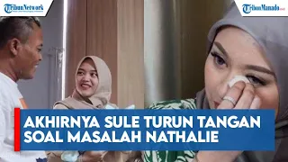 Akhirnya Sule Turun Tangan soal Masalah Nathalie Holscher dan Putri Delina, Singgung Tanggung Jawab