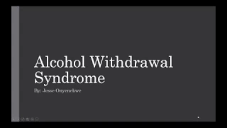 Alcohol Withdrawal Syndrome 12092016