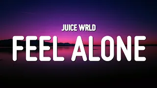 Juice WRLD - Feel Alone (Lyrics)