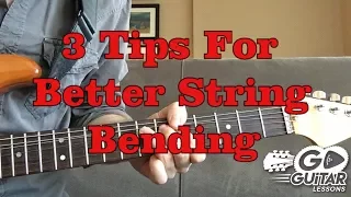 String Bending (3 Tips for Better String Bending)