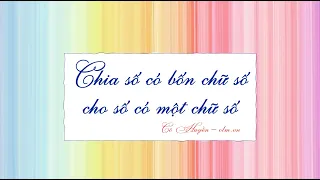 Chia số có bốn chữ số cho số có một chữ số - Toán lớp 3 [ONLINE MATH - OLM.VN]