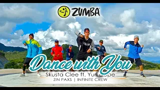 DANCE WITH YOU BY SKUSTA CLEE FT YURI DOPE | ZIN PAXS | INFINITE CREW #zumba #wokrout #fitness