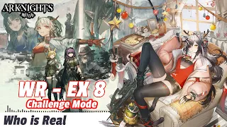 【Arknights】WR - EX - 8 Challenge Mode