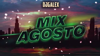 • MIX AGOSTO LO MAS NUEVO • 🔥 ENGANCHADO REGGAETON AGOSTO 2021🔥 DJ GALEX ft DJ MAXI RN
