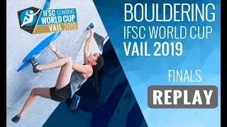 IFSC World Cup Vail 2019 || Boulder finals