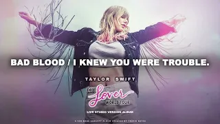 Taylor Swift - Bad Blood / I Knew You Were Trouble. (Lover World Tour Live Concept Studio Version)