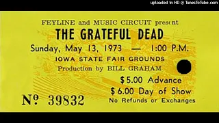 Grateful Dead - "They Love Each Other" (Iowa State Fairgrounds, 5/13/73)