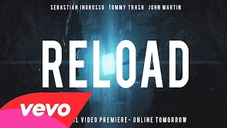 Sebastian Ingrosso, Tommy Trash, John Martin - Reload extended mix